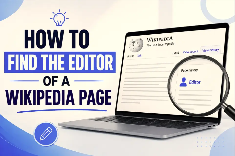 Wikipedia page showing how to find an editor and view the article’s edit history